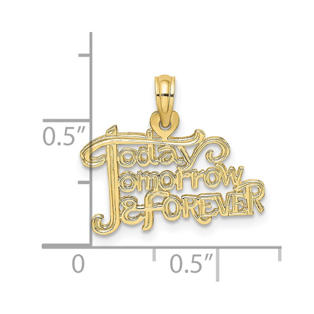 FJC Finejewelers 10 kt Yellow Gold TODAY TOMORROW AND FOREVER Charm 12 x 19 mm