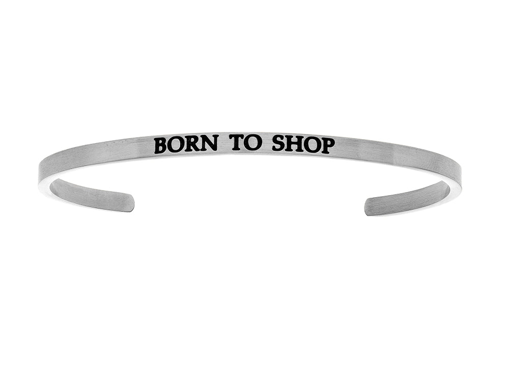Intuitions Stainless Steel born To Shop Cuff Bangle