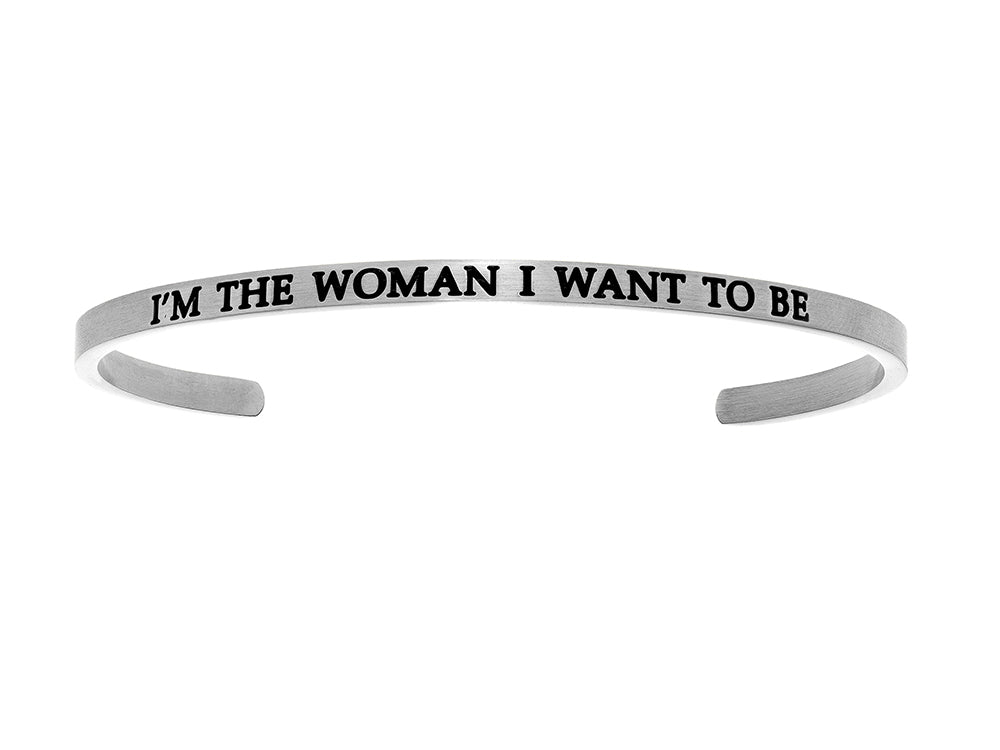 Intuitions Stainless Steel i'm The Woman I Want To Be Cuff Bangle