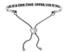Intuitions Stainless Steel life Is A One-time Offer, Use It Well Adjustable Friendship Bracelet