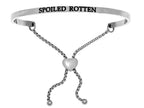 Intuitions Stainless Steel spoiled Rotten Adjustable Friendship Bracelet