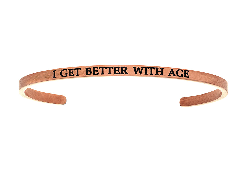 Intuitions Stainless Steel Pink Finish i Get Better Age Cuff Bangle