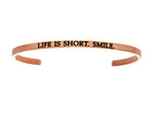 Intuitions Stainless Steel Pink Finish life Is Short.smile. Cuff Bangle