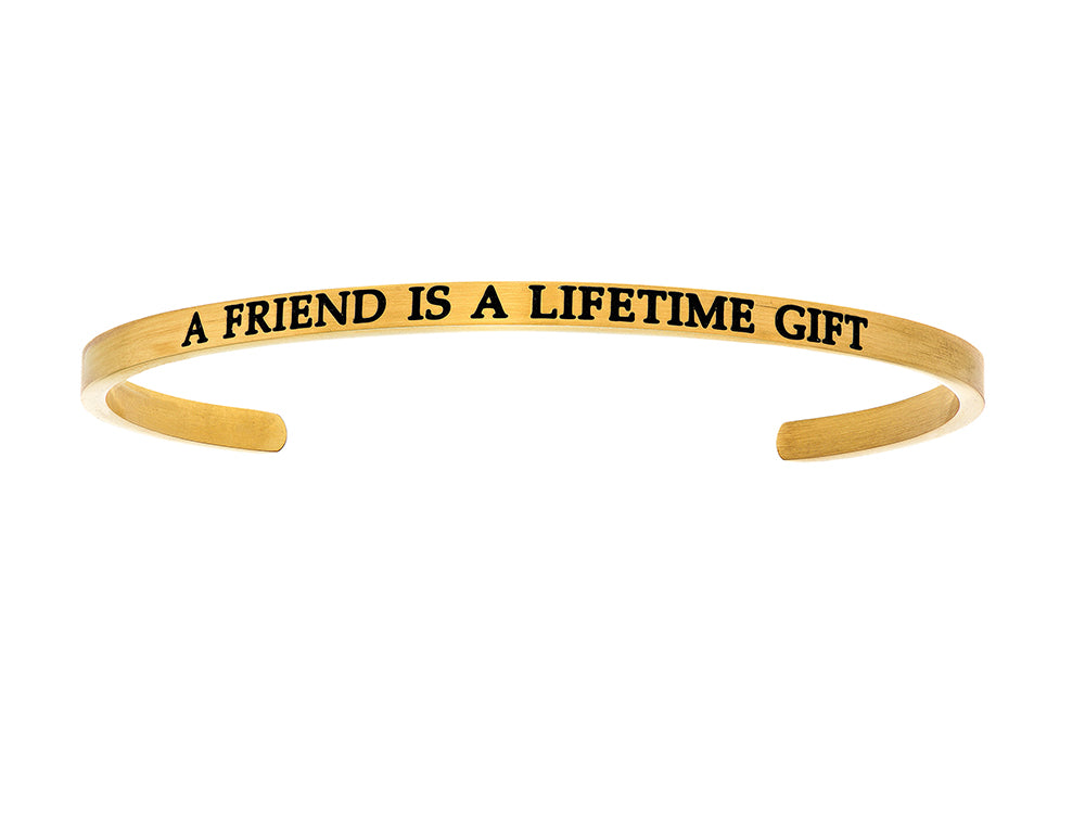 Intuitions Stainless Steel Yellow Finish a Friend Is A Lifetime Gift Cuff Bangle
